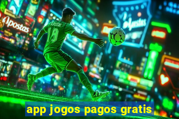 app jogos pagos gratis